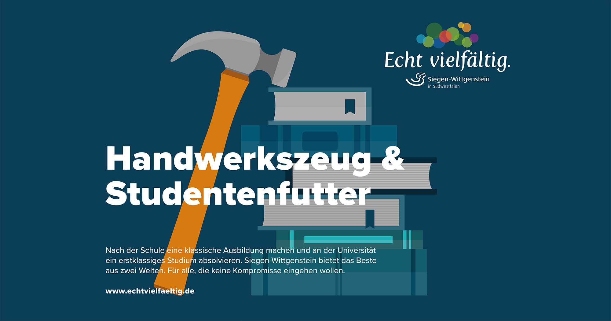 Das Bild zeigt eine Illustration auf dunkelblauem Grund. Man sieht einen Hammer, der an einem Stapel Büchern lehnt. Darüber die Überschrift in weiß: „Handwerkszeug und Studentenfutter“. Oben links in der Ecke das „Echt vielfältig“-Logo.